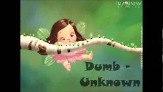 Dumb - Unknown
