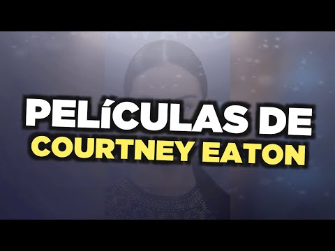 Vídeo: Courtney Eaton: Biografia, Creativitat, Carrera, Vida Personal