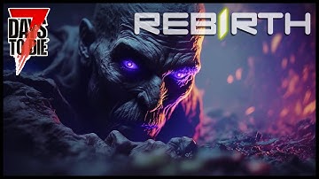 Rebirth Day 6: A Boss Zombie CRASHES Our Progress (7D2D)