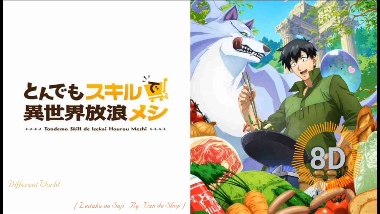 Tondemo Skill de Isekai Hourou Meshi Opening Full  贅沢な匙 / Zeitaku na Saji by Van de Shop in {8D}