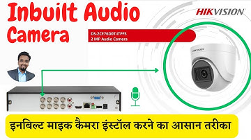 Inbuilt mic Camera wiring & complete installation DS-2CE76DOT-ITPFS