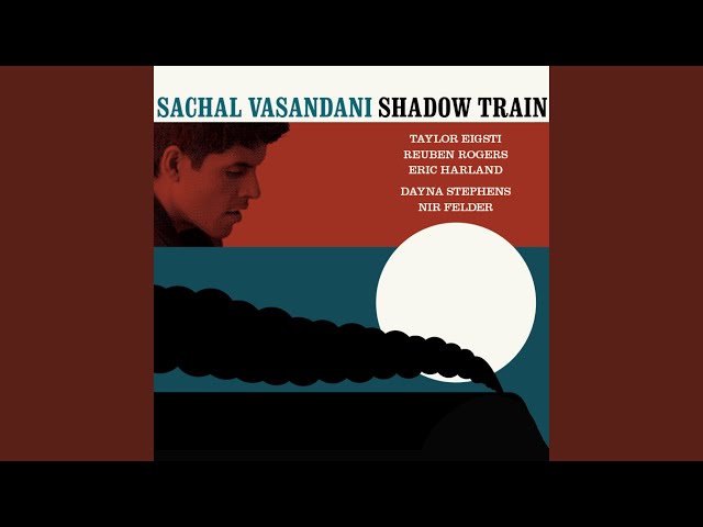 SACHAL VASANDANI - To Love Somebody