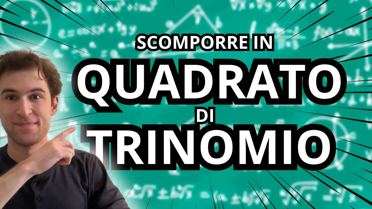 SCOMPOSIZIONE nel QUADRATO DI TRINOMIO! Esercizi da ZERO a PRO