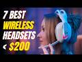 7 Best Wireless Gaming Headsets Under $200 That Actually Deliver