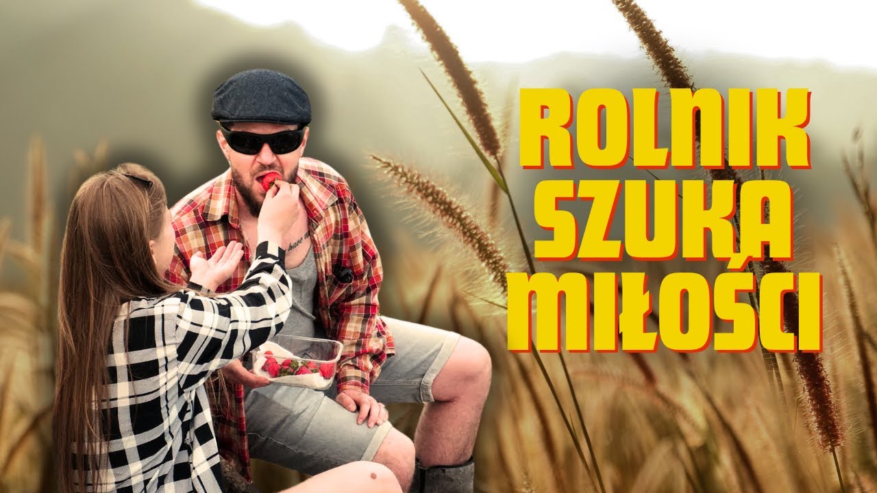 ROLNIK SZUKA ŻONY ODC.1