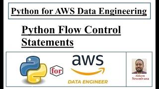 Python for AWS Data Engineering Part 23, Python Flow Control Statements Part 4, Python Iterative Con