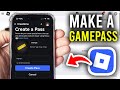 How To MAKE GAMEPASS In Roblox Mobile - Step By Step