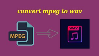 How to Convert MPEG to WAV with High Audio Quality screenshot 5