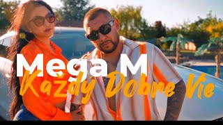 Mega M - Každý Dobre Vie (Oj NaNa) prod. Gmm production |Official Video| 