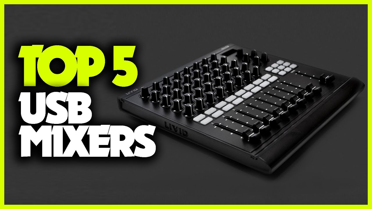 Top 5 Best USB Mixers in 2023 YouTube