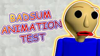 Badsum Animation Test? - Baldi Balds The Universe
