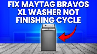 How To Fix Maytag Bravos XL Washer Not Finishing Cycle (What Should You Do To Resolve The Problem?)