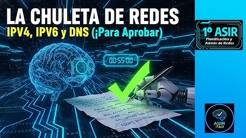 IPV4, IPV6 y DNS: Resumen RÁPIDO para Examen (La Chuleta de Redes)