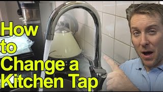 HOW TO CHANGE YOUR KITCHEN TAP  Monobloc Mixer  Plumbing Tips