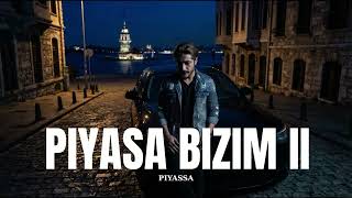 Piyasa Bizim Ii - Piyassa 