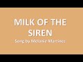 Melanie martinez  milk of the siren