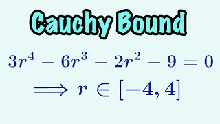 Cauchy Bound | Bounding Roots of Polynomials