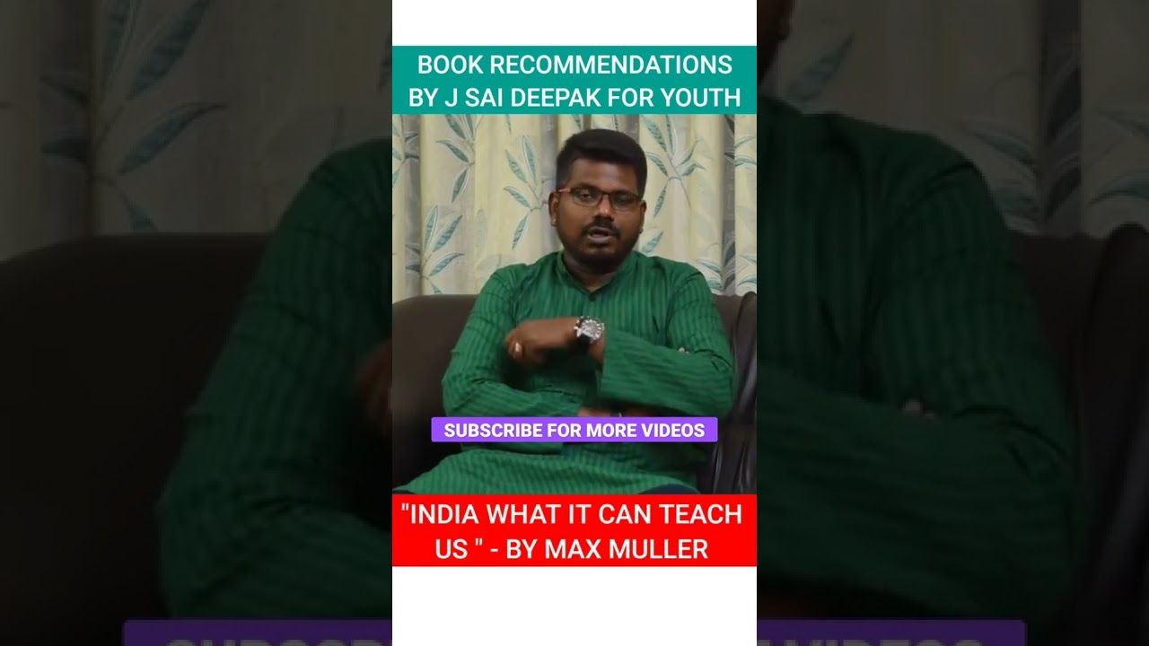 J Sai Deepak Recommended Books & Authors For Youth To Learn & Understand the India 