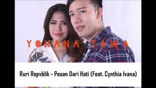 Lirik Lagu Ruri Republik  Pesan Dari Hati featcynthia Ivana