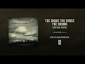 The Snake The Cross The Crown "Cotton Teeth"