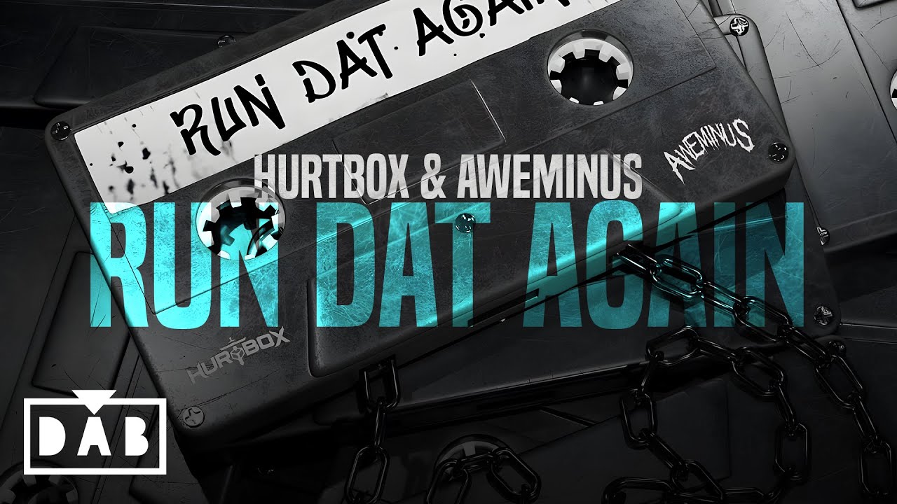 HURTBOX & AWEMINUS - RUN DAT AGAIN