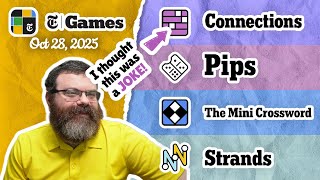 NYT Connections, Pips, Mini Crossword, and Strands | Oct 28, 2025