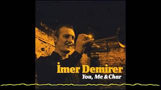 İmer Demirer - Love Song To A Dog (You, Me & Char - 2009)