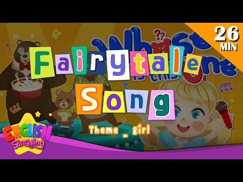 More Fairy <strong>Tale</strong> Songs l Theme Girl l Kids Songs <strong>by</strong> English Singsing