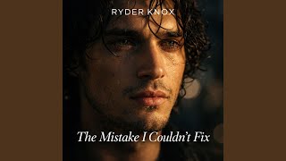 The Mistake I Couldn't Fix