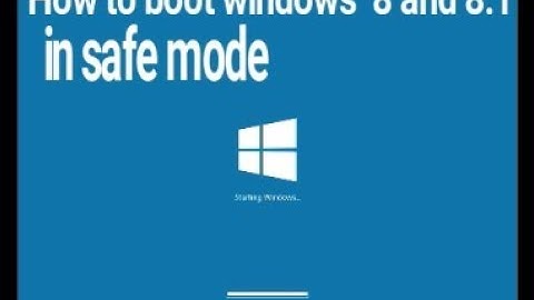 How to boot the windows 8 and 8.1 in safemode