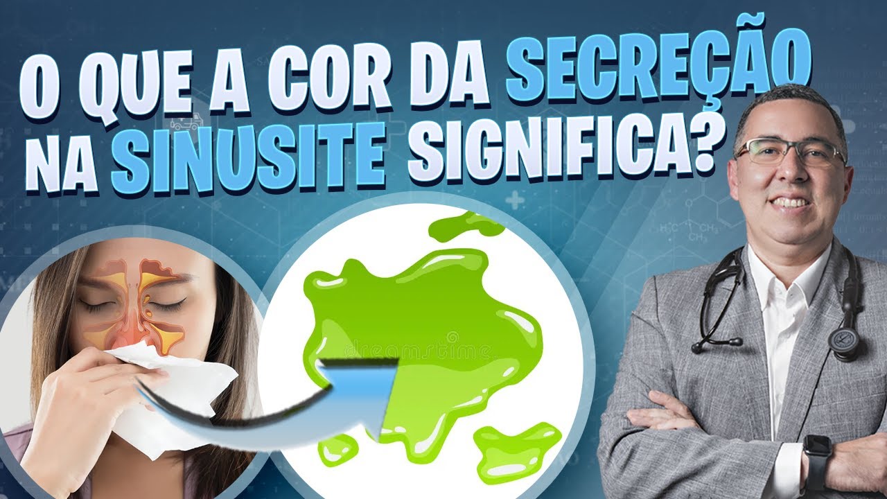 Médico explica o significado das CORES da SECREÇÃO para quem tem ...