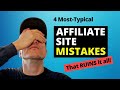 4 Typical Mistakes on Affiliate Sites (Check Your Sites!)
