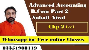 B.Com Part 2 Advance Accounting,lec 1, chp  2, PU b.com Whatsapp for Daily online Class03351900119