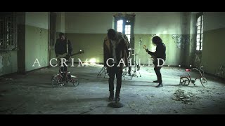 A Crime Called... - Drown (Official Music Video)