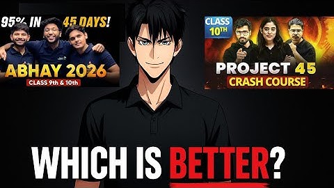 Abhay batch vs Project 45‼-Which is better?- class 10