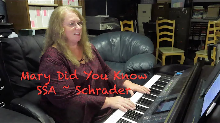 Mary Did You Know - SSA - Schrader - Piano Accompa...