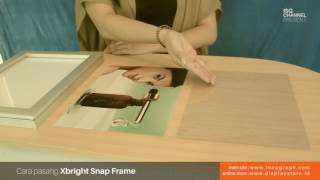 Cara Pasang Xbright Snap Frame
