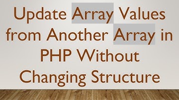 Update Array Values from Another Array in PHP Without Changing Structure