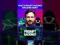 What Is Prompt Hacking? Explained Simply