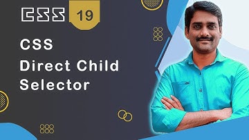 CSS Direct Child selector - CSS Tutorial 19 🚀