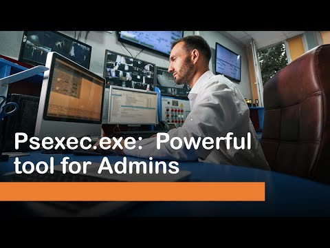Psexec.exe:   A Powerful tool for IT Admins