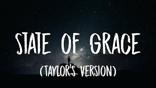 Taylor Swift - State of Grace [Lyrics] (Taylor’s Version)