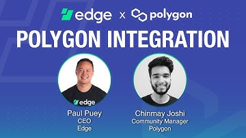 Edge x Polygon Twitter Spaces interview - Integrating Polygon