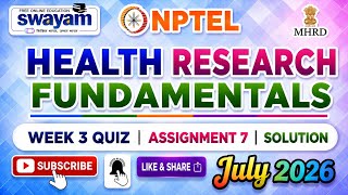 Health Research Fundamentals Week 3 Assignment 7 Solution#Week3Assignment7#July2026#Assignments7
