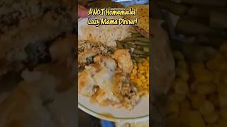 Not Homemade! Lazy Mama Dinner!