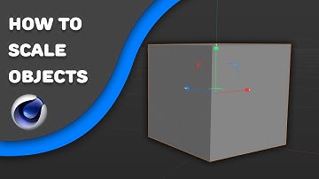How to Scale Objects in Cinema 4D