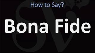 How to Pronounce Bona Fide? (CORRECTLY)