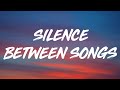 Madison Beer Silence Between Songs Lyrics mp3