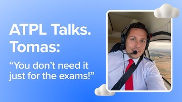 ATPL Talks. Tomas: "You don’t need it just for the exams!"