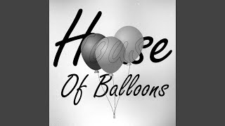 House Of Balloons Cover